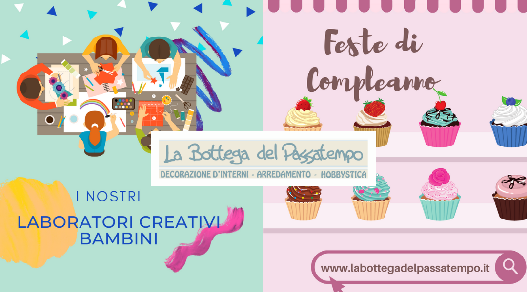 Laboratorio Creativo e Feste di Compleanno