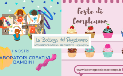 Laboratorio Creativo e Feste di Compleanno